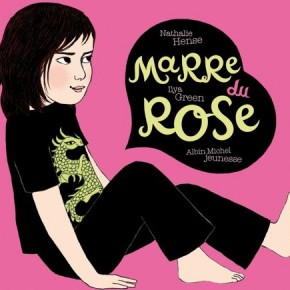 Suggestion de livre jeunesse: Marre du rose Suggestion de livre jeunesse: Marre du rose